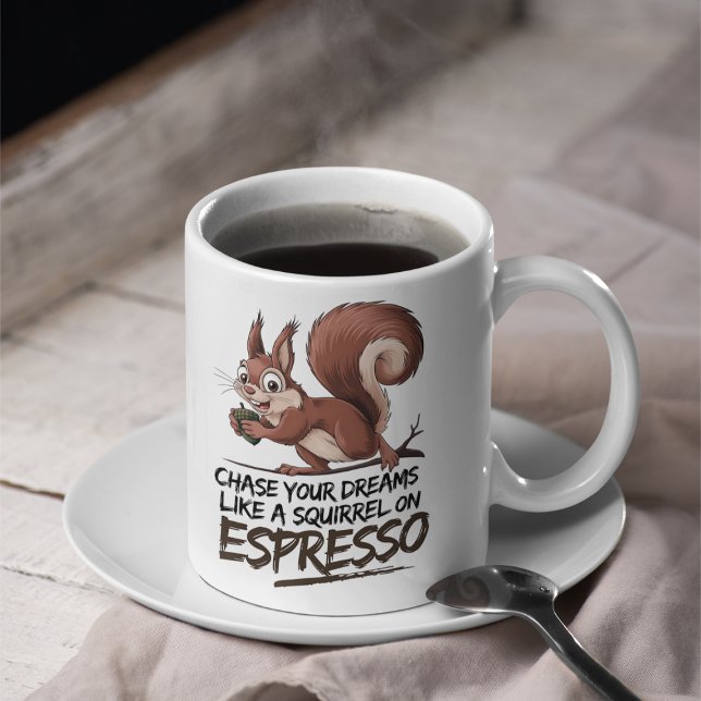Caneca De Café Persiga os seus sonhos - divertido e motivacional (Criador carregado)