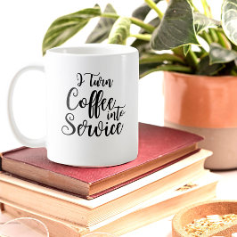 Caneca De Café Personalizado Eu Transformo Café em Service Mug