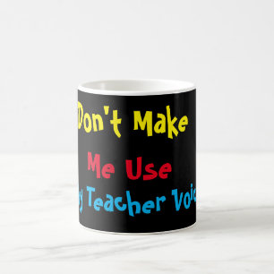 Caneca De Café Personalizado Não me faça usar a voz do professo