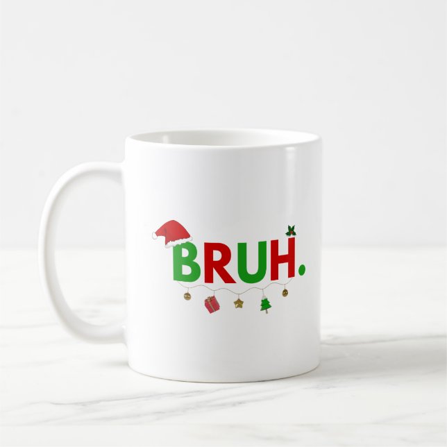 Caneca De Café Personalizar Este Design: Bruh Meme Natal Divertid (Esquerda)