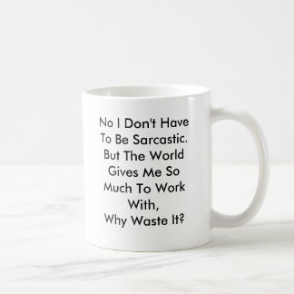 Caneca De Café Personalize o Sarcasm Mug Engraçado