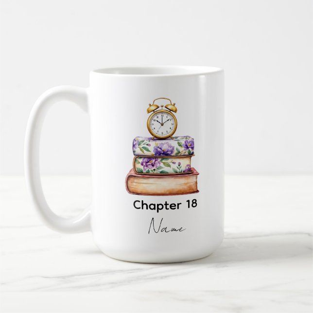 Caneca De Café Personalized Birthday Mug I Chapter 18” Birthday  (Esquerda)