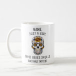 Caneca De Café Personalized Name, Just a Girl who loves Skulls<br><div class="desc">Personalized Name,  Just a Girl who loves Skulls Coffee Mug</div>