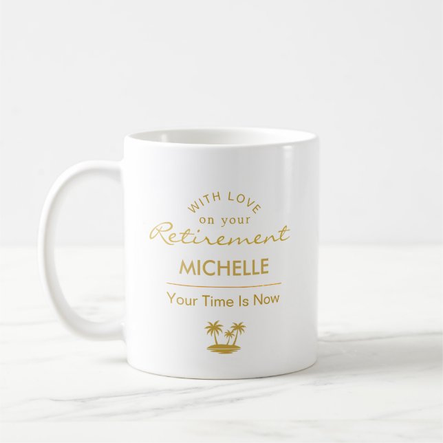 Caneca De Café Personalized Retirement Your Time Is Now (Esquerda)