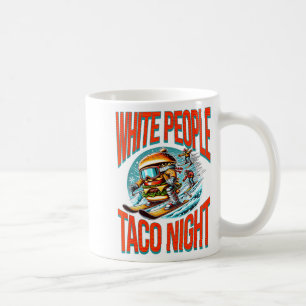 Caneca De Café Pessoas brancas engraçadas noite de taco hambúrgue