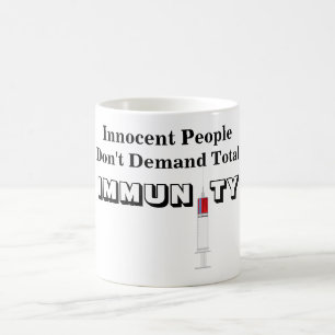 Caneca De Café Pessoas inocentes não exigem IMUNIDADE total
