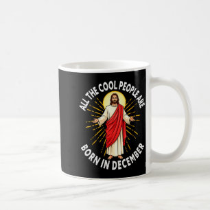 Caneca De Café Pessoas Legais Nascem Em Dezembro Natal Cristão