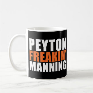 Caneca De Café Peyton Freakin' Manning T-Shirt
