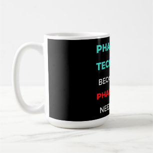 Caneca De Café Pharmacy Technician Because Even Pharmacists
