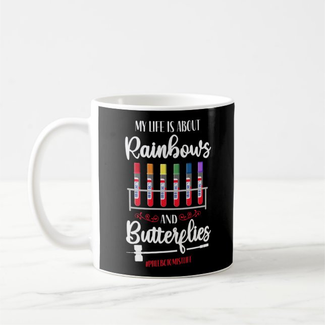 Caneca De Café Phlebotomist Phlebotomy My Life Is All Rainbows (Esquerda)