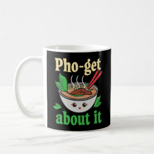 Caneca De Café Pho-Get Sobre Isso Engraçada Grafia Vietnamita