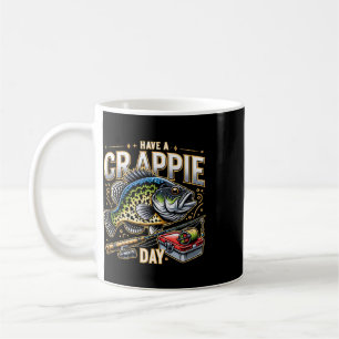Caneca De Café Piada Divertida de Pesca de Crappie Humor Tenha um