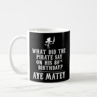 Caneca De Café Piada pai - Pirates 80 - Aye Matey