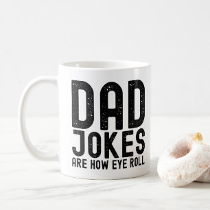 Caneca De Café Piadas de Pai são Como Eu Rolo Os Olhos Slogan Leg