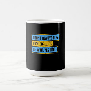 Caneca De Café Pickleball - Eu Nem Sempre Jogo Pickleball - Prese