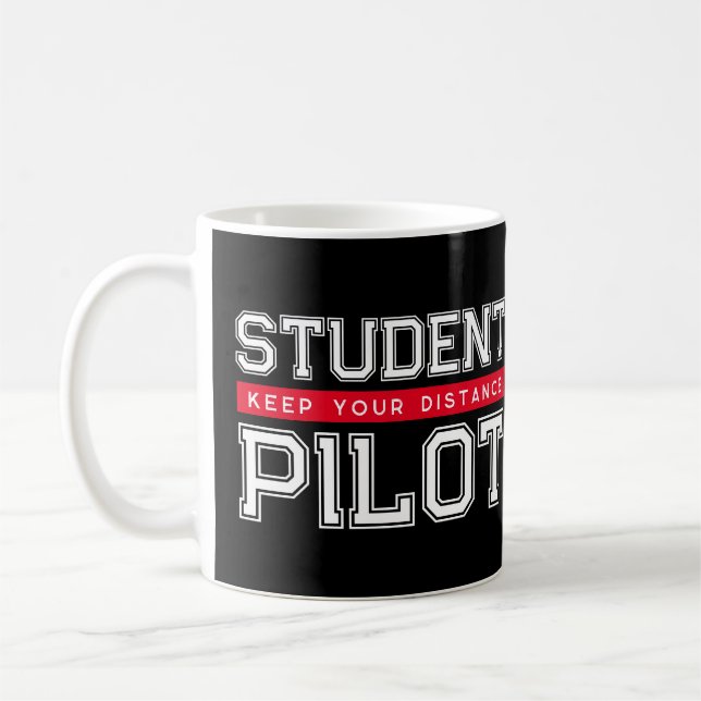 Caneca De Café Piloto Estudante Mantenha Seu Turno À Distância (Esquerda)