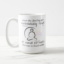 Caneca De Café Pior Se Em Dados Funny De Largura Fixa