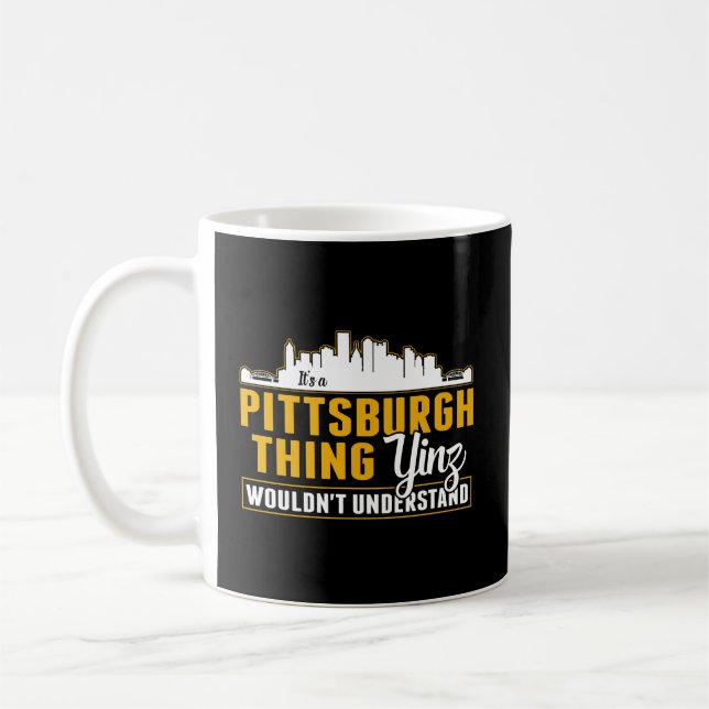Caneca De Café Pittsburgh Yinzer Pittsburghese É Um Pittsburgh T (Esquerda)