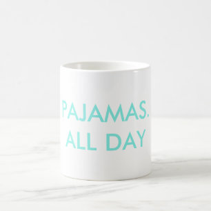 Caneca De Café PJ o dia inteiro