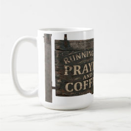 Caneca De Café Placa de Madeira Rústica Correndo em Oração e Café