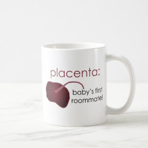 Caneca De Café placenta, o primeiro companheiro de quarto do bebê
