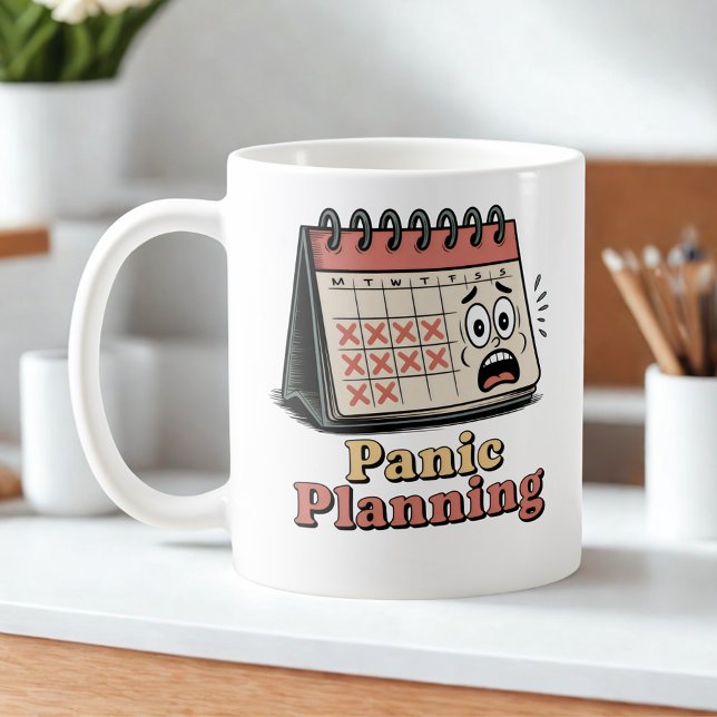 Caneca De Café Planejamento de Pânico | Humor da Cultura do Esgot (Criador carregado)