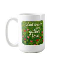 Plante gentileza e colha amor SEJA GENTIL jardinag