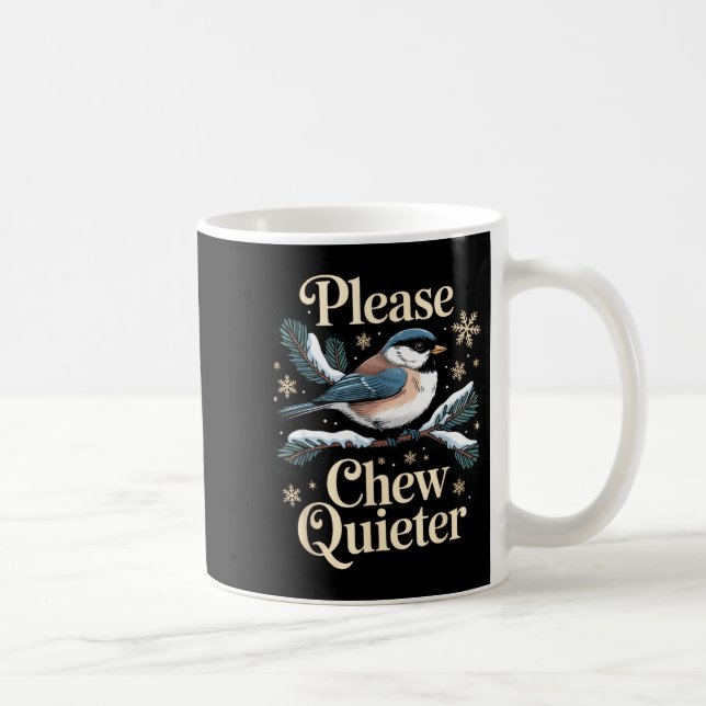 Caneca De Café Please Chew Quieter Funny Introvert Christmas Bird (Direita)