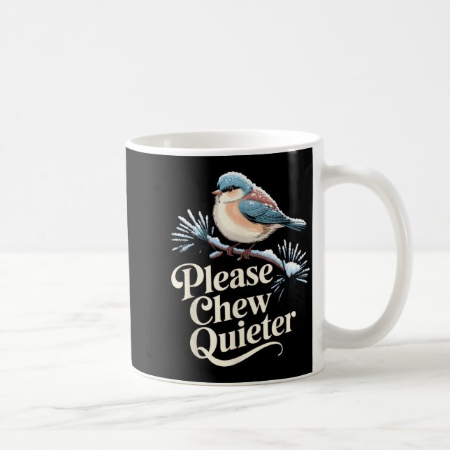 Caneca De Café Please Chew Quieter Funny Introvert Christmas Bird (Direita)