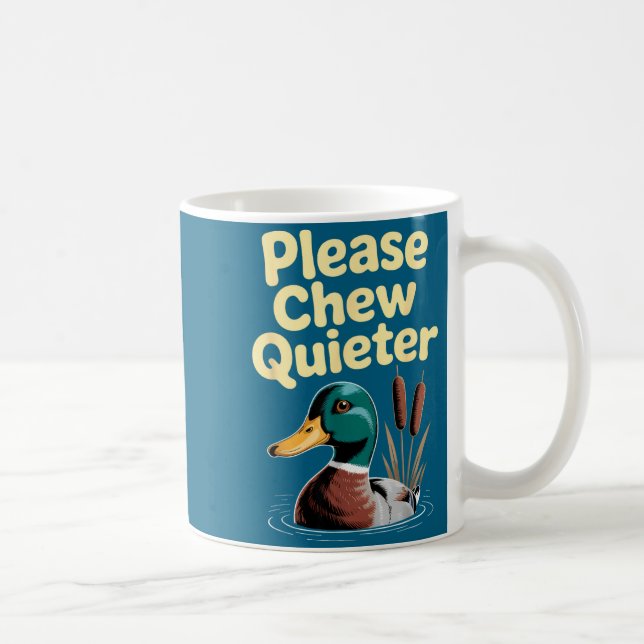 Caneca De Café Please Chew Quieter Funny Introvert Funny Duck Lov (Direita)