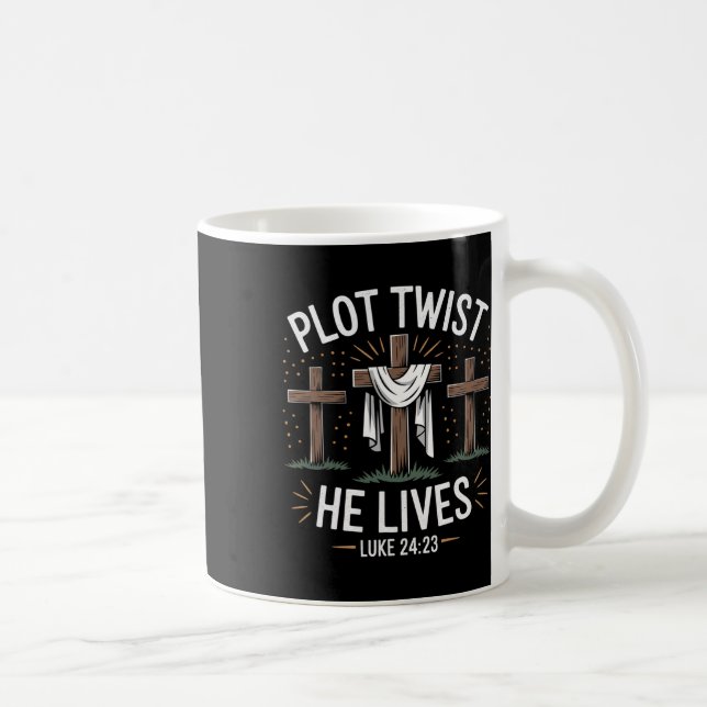 Caneca De Café Plot Twist Ele Vive Através Da Páscoa Cristã Engra (Direita)