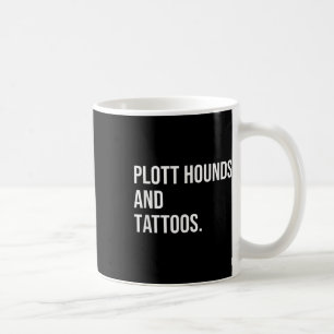 Caneca De Café Plott Hounds E Tattoos Plotthound Proprietário Cac