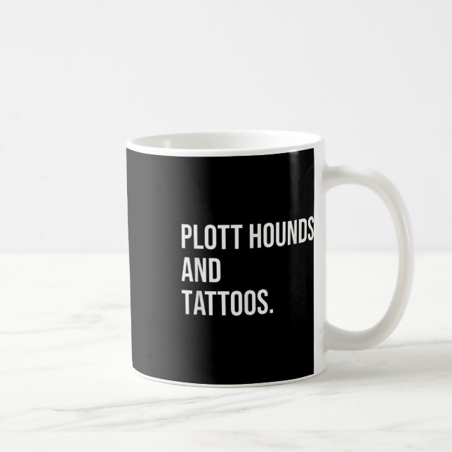 Caneca De Café Plott Hounds E Tattoos Plotthound Proprietário Cac (Direita)
