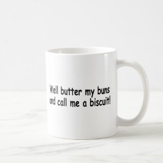 Caneca De Café Pnha manteiga meus bolos e chame-me um biscoito