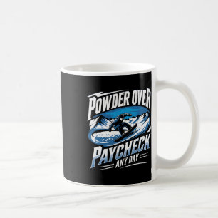 Caneca De Café Pó sobre o Paycheck em qualquer dia Snowboard Wint