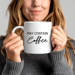 Caneca De Café Pode Contém Café - Citação de Tipografia Rascunho