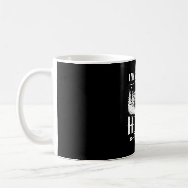 Caneca De Café Pode falar espontaneamente trilhas de caminhada na (Esquerda)