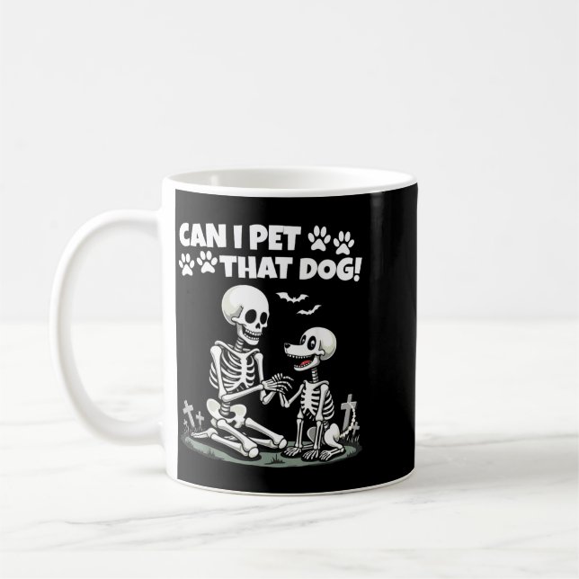 Caneca De Café Pode Fazer Carinho Nesse Cachorro Esqueleto Engraç (Esquerda)