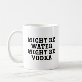 Caneca De Café Pode Ser Água Vodka