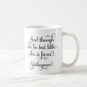 Caneca De Café Pode ser pouco, mas é feroz. Shakespeare