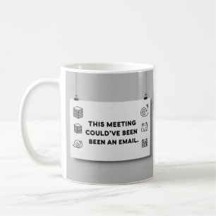 Caneca De Café Poderia Ter Sido um Email – Design Divertido de Ca
