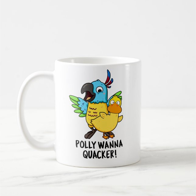 Caneca De Café Polly Wanna Quacker Funny Animal Pun (Esquerda)