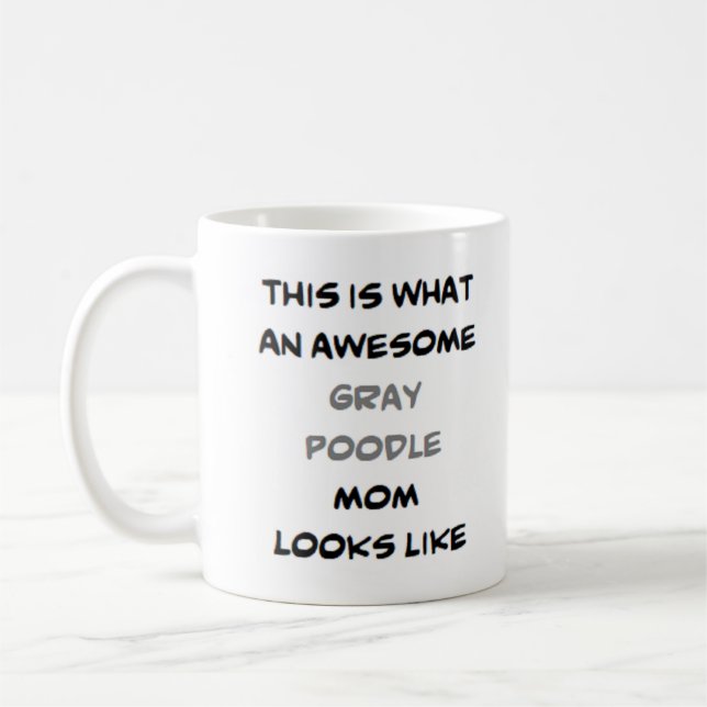 Caneca De Café poodle, cinza, mãe, incrível (Esquerda)