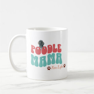 Caneca De Café Poodle Mama Para Vida Coffee Mug