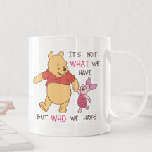 Pooh & Piglet | Não é o que temos citação