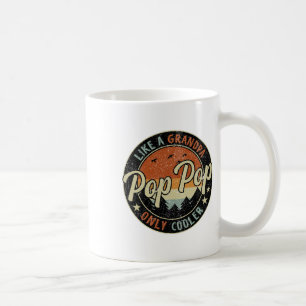 Caneca De Café Pop Pop Como Um Avô, Apenas A Vintage Cooler Retro