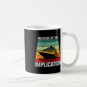 Caneca De Café Por Causa Da Implicação Viagem De Barco Cruzeiro