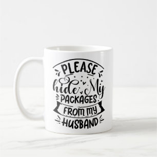 Caneca De Café Por favor, esconda meus pacotes do meu marido