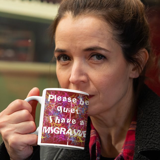 Caneca De Café Por favor, fique quieto, tenho enxaqueca (Criador carregado)