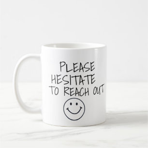 CANECA DE CAFÉ POR FAVOR, HESITE PARA CHEGAR AO MACO DE CAFÉ ENGR